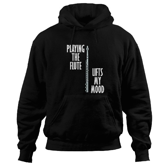 Funny Flute Flute Lifts Mood Ironic Flutist Musician Orchestra Flute Hoodies
