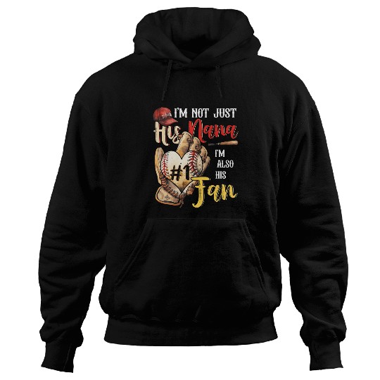 Sport Baseball Im Not Just His Nana Im His Number 1 Baseball Fan Cute Hoodies
