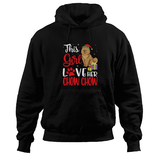 Chow Chow Pet This Girl Love Her Chow Chow Dog Noel Costume Christmas Mama 230 Hoodies