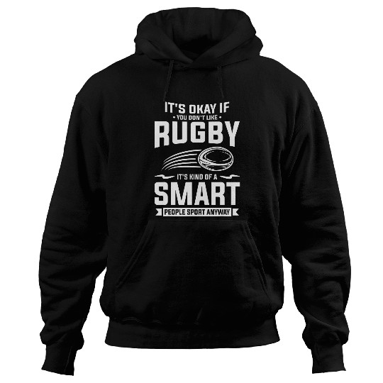 Sport Rugby Its Kind Of A Smart People Sport Anyway Rugby Player 1 Hoodies