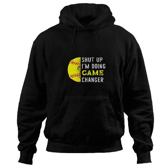 Sport Baseball Shut Up Im Doing Game Changer Funny Baseball Player Hoodies