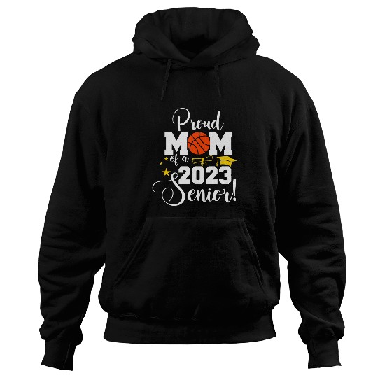 Sport Basketball Senior Year 23 Basketball Mom Class of Senior Hoodies