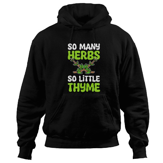 Funny Thyme Herb Spice And Herb Farmer Hoodies