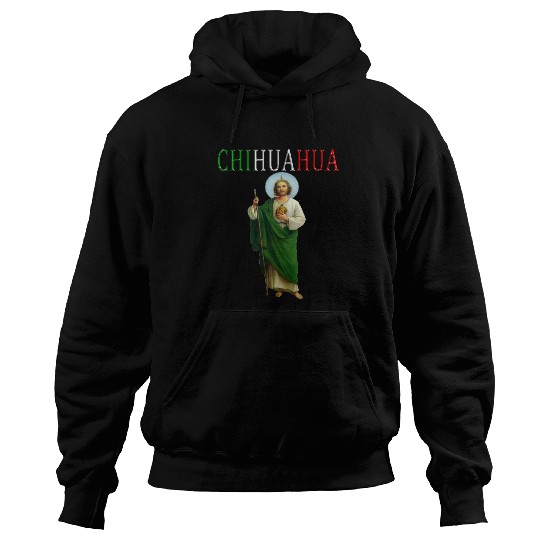 Chihuahua Pet san Judas tadeo chihuahua camisa mexican mexico Hoodies