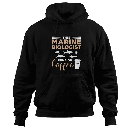 This Marine Biologist Runs On Coffee Biology Hoodies
