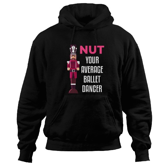 Funny Nutcracker Ballet Dancer Ballerina Gift Hoodies