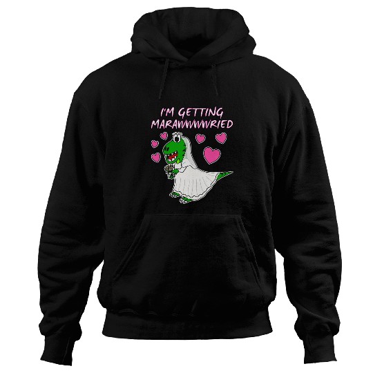Dinosaur Pet Im Getting Marawwwwried Bride Dinosaur Engagement Wedding Hoodies