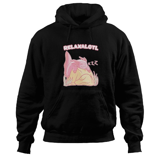 Axolotls Pet Relaxalotl Sleeping Axolotls Mexican Salamander Taking A Nap Hoodies