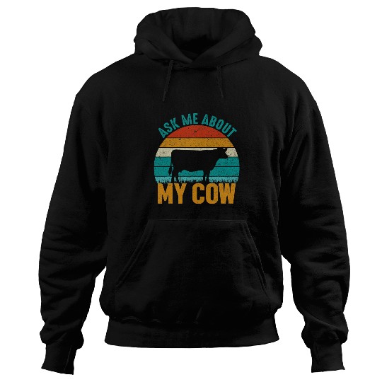 Cow Pet Ask Me About My Cow Funny Farming Hoodies