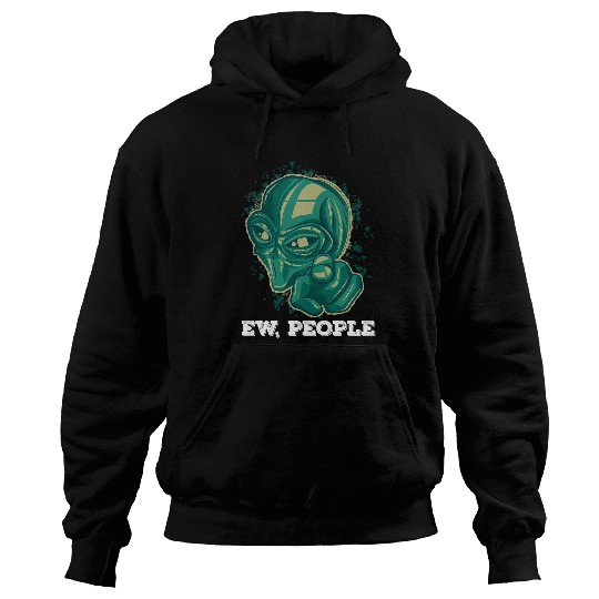 Aliens UFO Ew People Hoodies