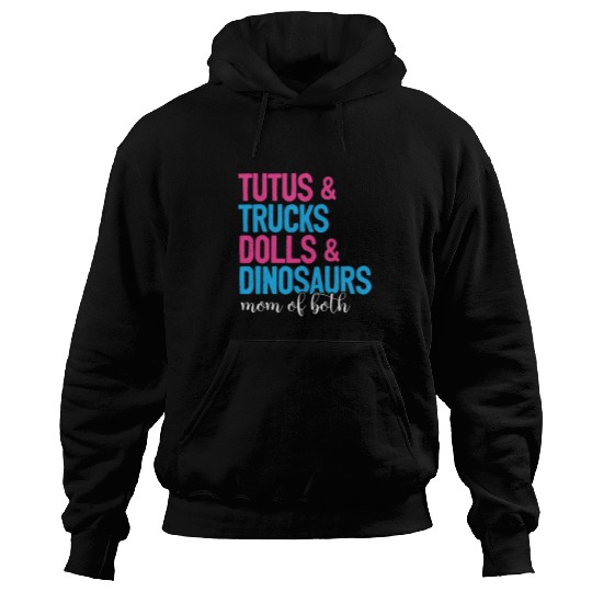 Dinosaur Pet Mom Of Both Tutus And Trucks Dolls And Dinosaurs Mothers Day Hoodies