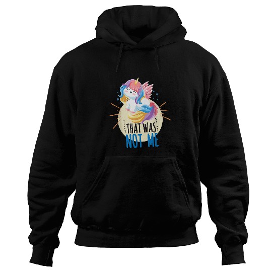 Unicorn Pet That was not me horse unicorn unicorn rainbow Hoodies
