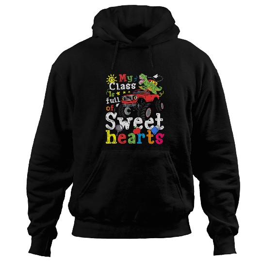 Dinosaur Pet My Class is Full of Sweethearts T rexs Dinosaur Monster Truck 1 Hoodies