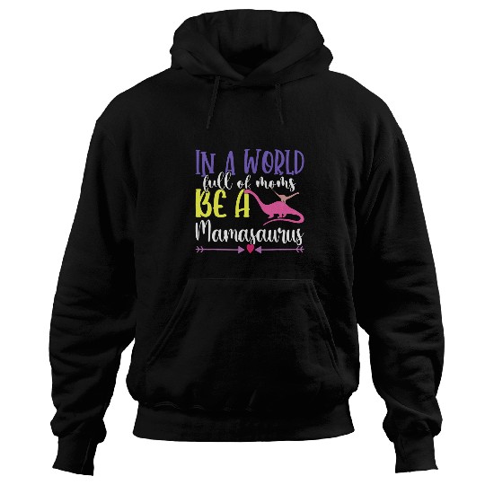 Dinosaur Pet Mamasaurus Funny Dinosaur Mom Cute Mothers Day Hoodies