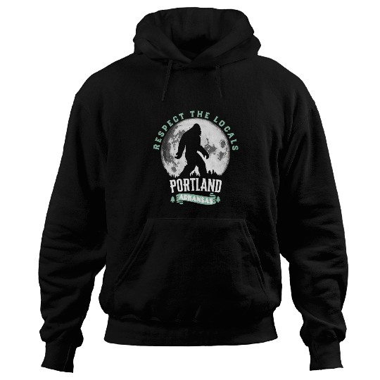 Bigfoot Pet Portland Arkansas Respect the Locals Bigfoot Sasquatch Moon Hoodies