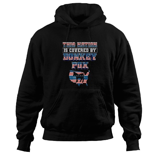 Donkey Pet Funny This Nation is Covered By From Donkey Pox Trump 04 Hoodies