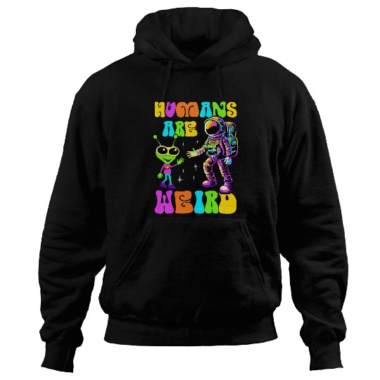 Aliens UFO UAP Space Space Unknown Flight Object Alien 1 Hoodies