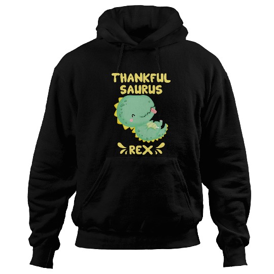 Dinosaur Pet Thankful Saurus rexs Funny Thanksgiving Grateful Hoodies