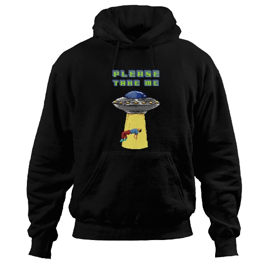 Aliens UFO Please Take Me UFO Alien Pixel 8 bit Art Hoodies