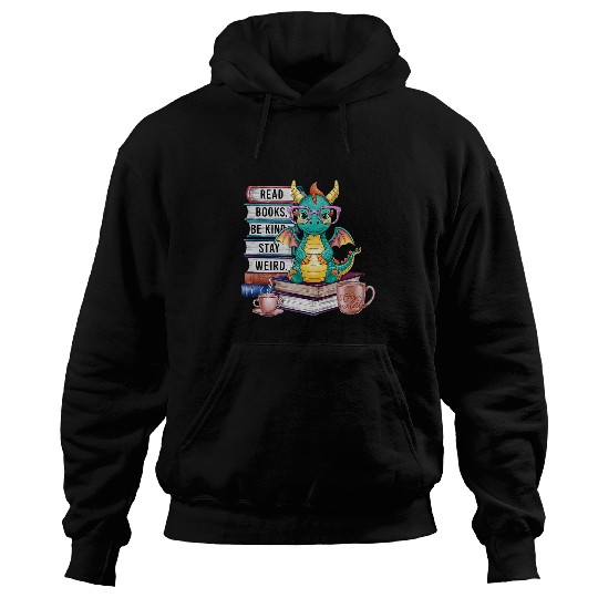 Book Fun Funny Dragon Read Books Be Kind Stay Weird Book Lover 3 Hoodies