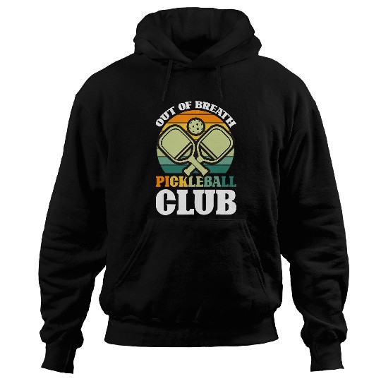 Sport Pickleball Out of Breath Pickleball Club 10 Hoodies
