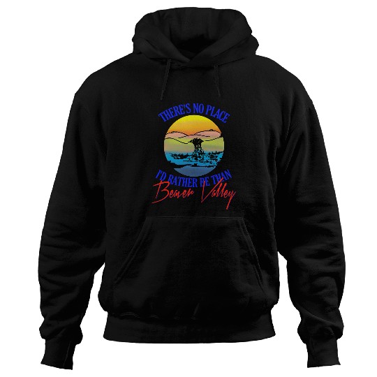 Beaver Pet Theres No Place Id Rather Be Than Beaver Valley 9 Hoodies