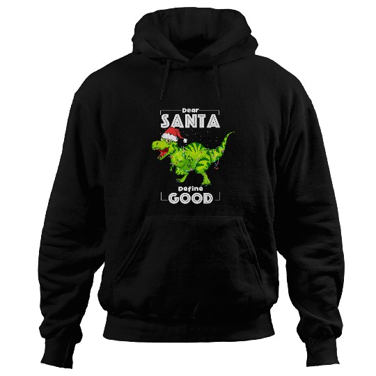 Dinosaur Pet Dear Santa Define Good Christmas Lights Tree Rex Hoodies