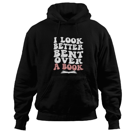 Book Fun I Look Better Bent Over A Book lover Back Club Match set Hoodies