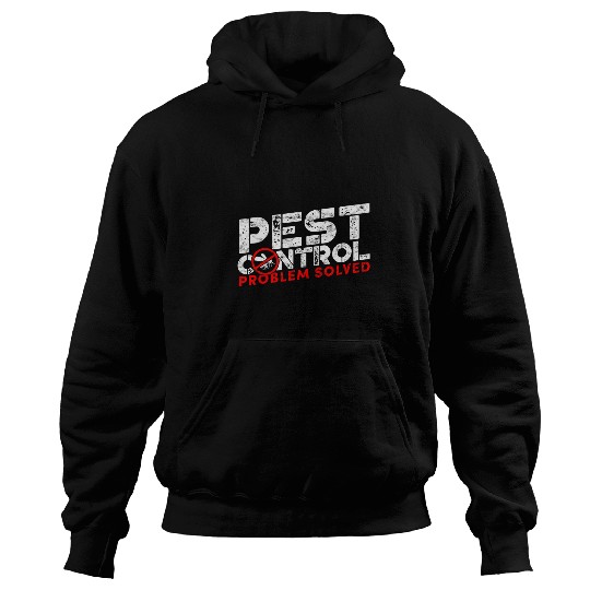 Pest control problem solved Insect Terminator Pest Warrior Hoodies