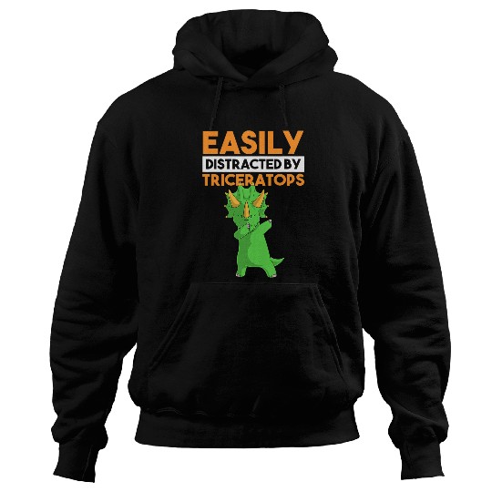Dinosaur Pet Easily Distracted By Triceratops Funny  Dinosaur 1 Hoodies