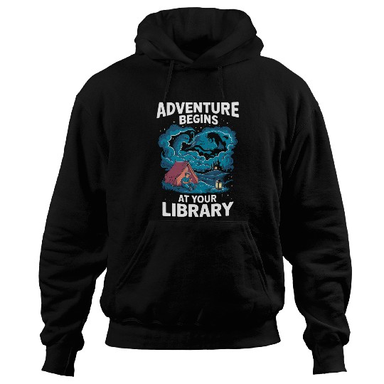 Book Fun Adventure Begins At Your Library Book Lover Hiking Camping 1 6 Hoodies