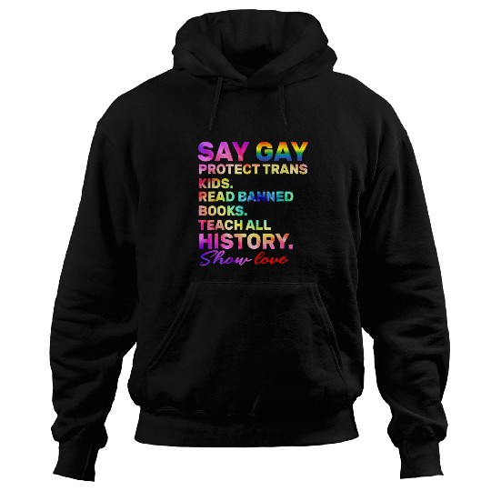 Book Fun Say Gay Protect Trans Kids Read Banned Books Show Love Funny06 Hoodies