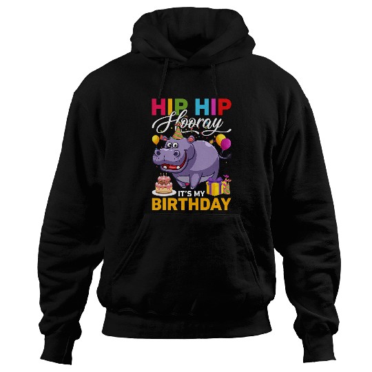 Hippo Pet Hip Hip Hooray Its My Birthday Hippopotamus Lovers Hoodies