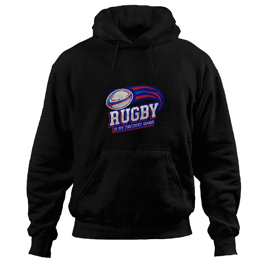 Sport Rugby Is My Favorite Sport Football Rugby Hoodies