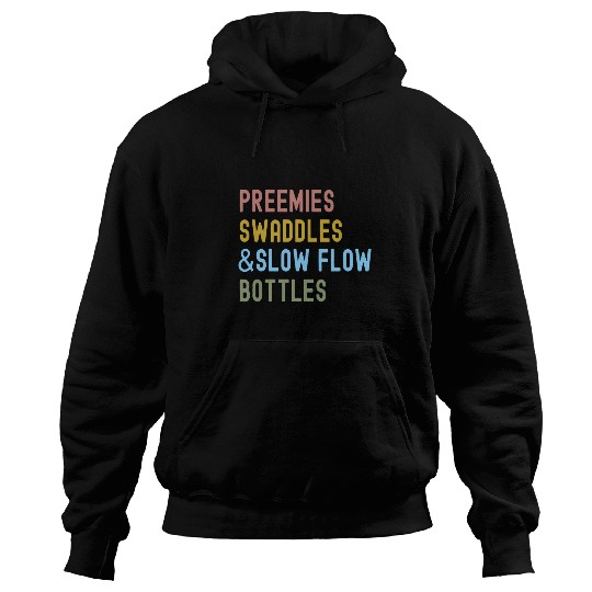 nurses Job Preemies Swaddles Slow Flow Bottles NICU nurses Appreciation Hoodies