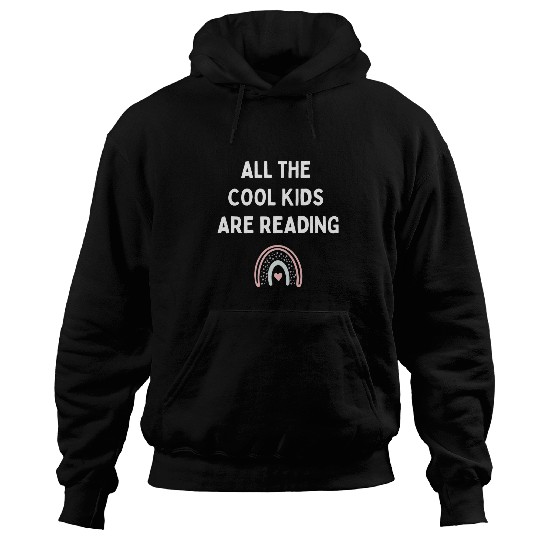 Book Fun All The Cool Kids Are Reading Teacher Student Rainbow Read Hoodies