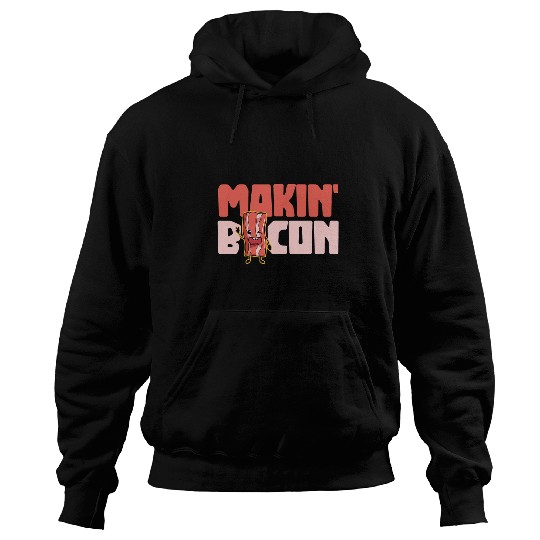 Pig Pet Makin Bacon Funny Pig BBQ Grilling Meat Lovers Gifts Hoodies