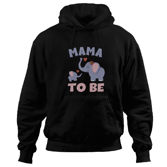 Elephant Mammal Mama To Be Mama Elephant Newborn Baby Hoodies