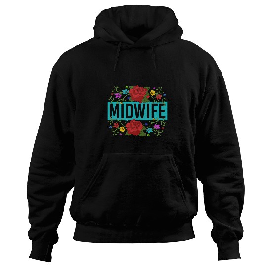 Doula Pregnancy Baby Catcher Midwifery Flowers Midwife Hoodies