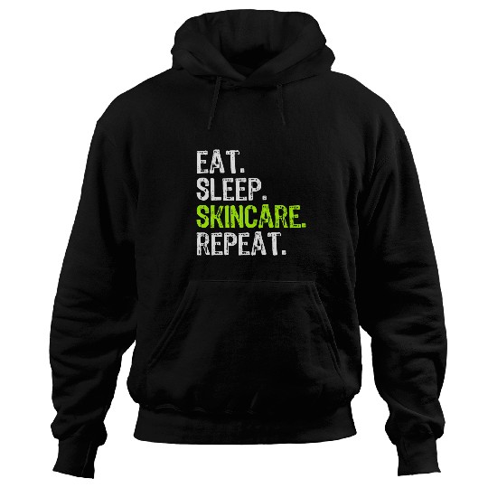 Eat Sleep Skincare Repeat Beauty Spa Esthetician Funny Hoodies