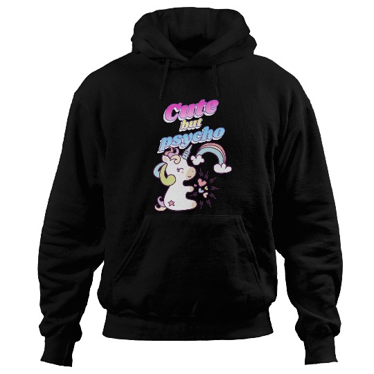 Unicorn Pet Cute But Psycho Cute Hoodies