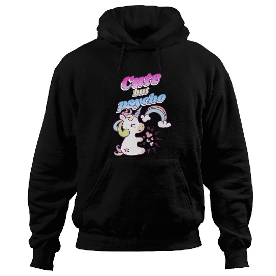 Unicorn Pet Cute But Psycho Cute Hoodies