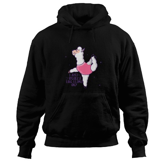 Llama Pet I Just Really Like Llama Okay Funny Cute Llama Alpaca Lover Hoodies