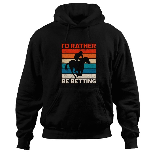 Horse Pet Id Rather Be Betting Horse Racing Cowgirl Forecast Hoodies