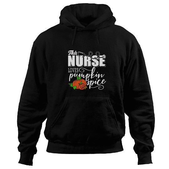nurses Job Pumpkin Spice nurses 2nurses RN Pumpkin Spice Gifts Hoodies