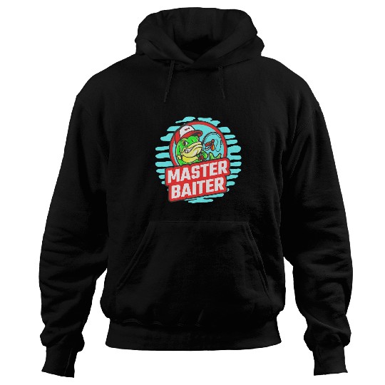 Fishing Fun MASTER BAITER Funny Fishermen Inappropriate Fishing Joke Hoodies