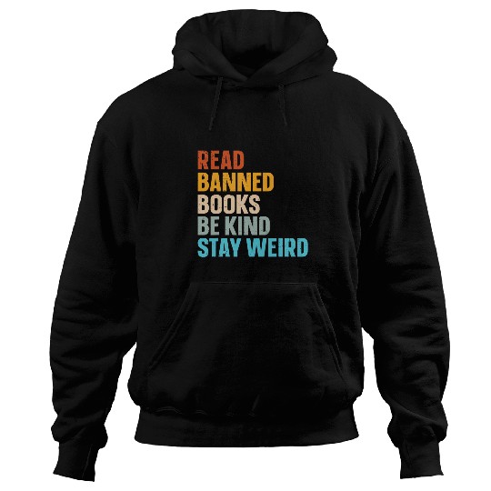 Book Fun Read Banned Books Be Kind Stay Weird 036 Hoodies