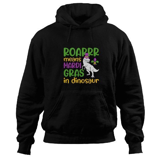Dinosaur Pet Kids ROAR means Mardi Gras in Dinosaur Funny Hoodies