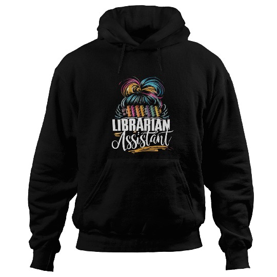 Librarian Assistant Book Lover Funny Women Library Hoodies