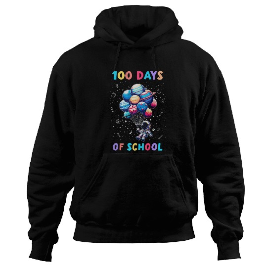 Astronaut Job 100 Days Of School Astronaut Outer Space Balloon Hoodies